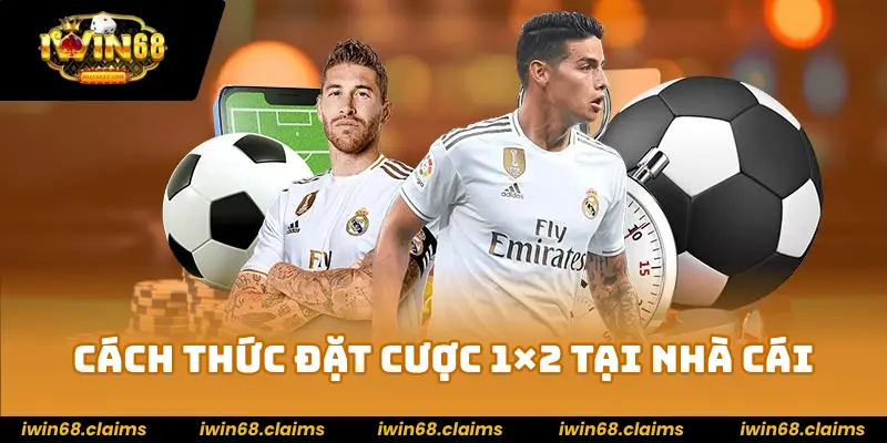 Kèo Châu Âu là gì? Vì sao được ưa chuộng tại IWIN68 3 Cách thức đặt cược 1×2 tại nhà cái