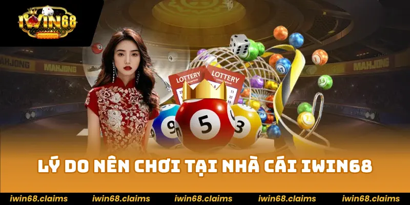 Xổ Số Siêu Tốc IWIN68 – Chơi Ngay Nhận Quà Hấp Dẫn Liền Tay 3 Lý do nên chơi tại nhà cái IWIN68