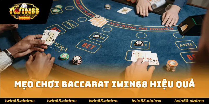 Mẹo chơi Baccarat IWIN68 hiệu quả